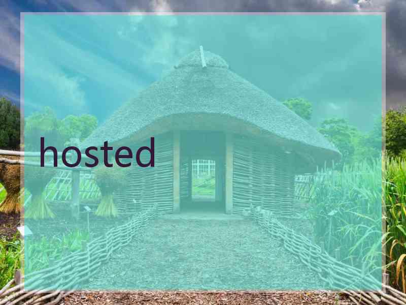 hosted hosted