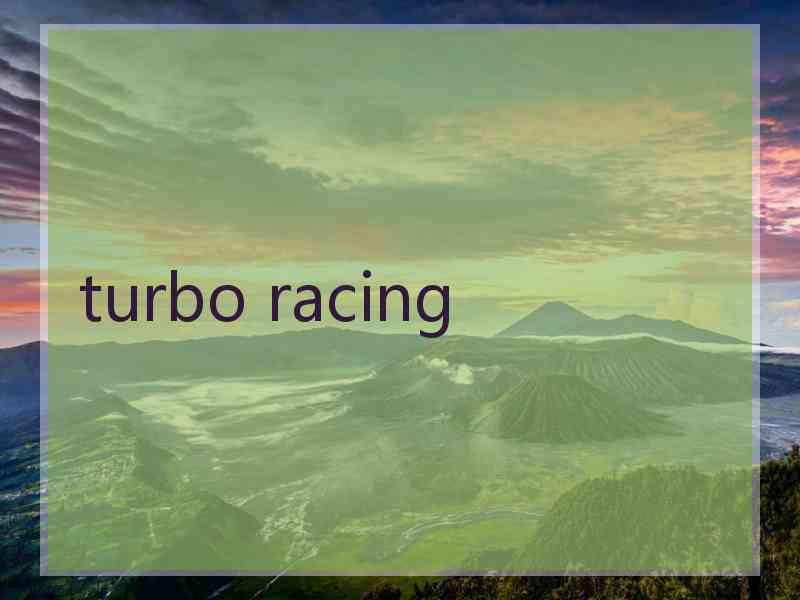 turbo racing
