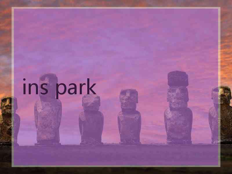 ins park